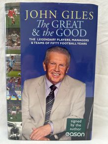 SIGNED John Giles The Great & The Good Hardback Leeds Ireland Football Legend