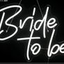 FREE P&P | Bride to be Neon Signs White LED 14.6 inch x 11.8 inch Home > Home & Garden Image 2
