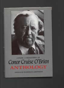 Conor Cruise O'Brien. Anthology. Donald Harman Akenson