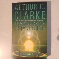 The Songs of Distant Earth by Arthur C. Clarke