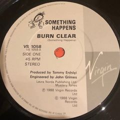 Something Happens Burn Clear Vinyl Single Irish Pressing 7 Inch  Alternative Rock