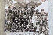 The West: An Illustrated History - Geoffrey C. Ward - Large Hardback