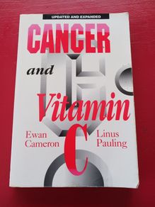 Cancer and Vitamin C/ Evans Cameron  & Linus Pauling
