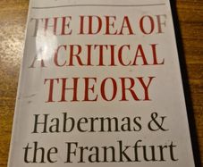 Raymond Guess. The Idea of a Critical Theory. Habermas and the Frankfurt School.