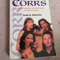 The Corrs: Their Music, Their Lives, Their, Legacy by Nichols, Todd Paperback / softback