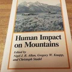Human Impact on Mountains, Nigel Allan, Gregory Knapp, Christoph Stadel