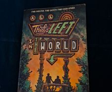 All thats left in the world