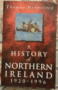 A History Of Northern Ireland 1920-1996 by Thomas Hennessy