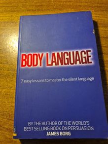 Body Language. 7 easy lessons to master the silent language.