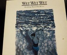 Wet Wet Wet Holding back the river lp