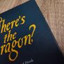 Where's the Dragon? ! Hardcover ! 2004 ! by Union Square Kids ! Image 9