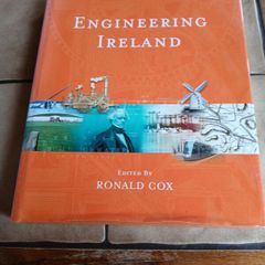 Engineering Ireland Edited by Ronald Cox Hardcover