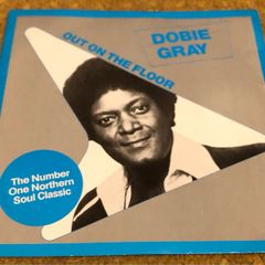 Dobie Gray - Out On The Floor (1982 reissue) 7"