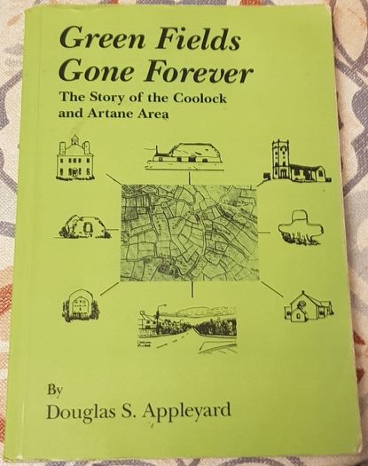 Green Fields Gone Forever: The Story Of The Coolock And Artane Area by Douglas S. Appleyard
