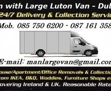 Man with Large Loloader Luton Van. Removal & Delivery Service. Cover all Ireland.