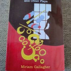 The Gold of Tradaree and other plays by Miriam Gallagher 2008 in good condition signed by the author FREE STANDARD POSTAGE INCLUDED