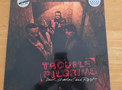 Trouble Pilgrims - Dark Shadows And Rust