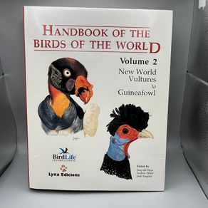 Handbook of the Birds of the World Volume 2 Vultures to Guineafowl-Lynx Edicions