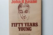 Fifty Years Young (Limited Edition) - John B Keane - John Feehan - Irish Playwright Biography