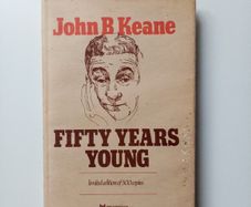 Fifty Years Young (Limited Edition) - John B Keane - John Feehan - Irish Playwright Biography