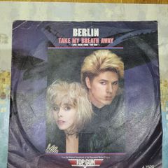 Berlin, Take My Breath Away, Giorgio Moroder feat Joe Pizzulo, Radar Radio, CBS A7320, 1986