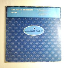 SOLD - The Space Brothers - Shine - Manifesto - SPACE Brothers ANTHEM!!