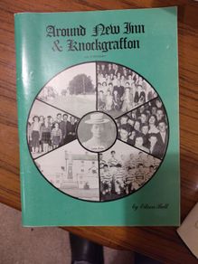 Around New Inn & Knockgraffon / compiled and edited by Eileen Bell.