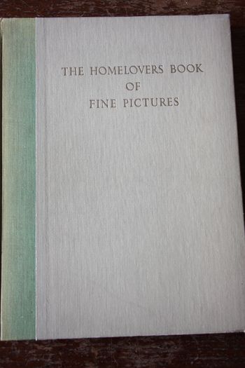 The Home Lovers' Book of Fine Pictures.