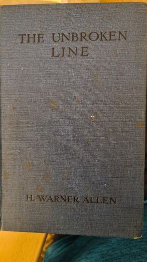 The Unbroken Line. H. Warner Allen. Along The French Trenches From. Switzerland To The North Sea. Hardback In Good Condition.