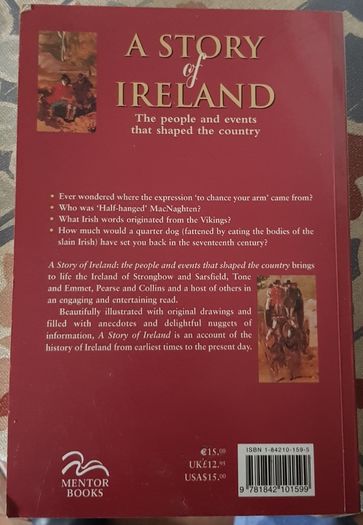 A Story Of Ireland: The People And Events That Shaped The Country by John McCormack