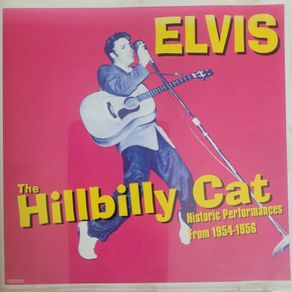Elvis Presley - The Hillbilly Cat.