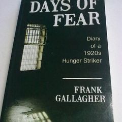 Days of fear Diary of a 1920s hunger striker Ireland Irish IRA Cork