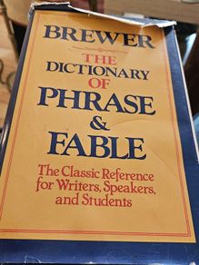 Brewer The Dictionary of Phrase and Fable