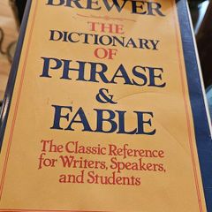 Brewer The Dictionary of Phrase and Fable