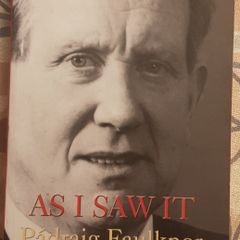 As I Saw It: Reviewing Over 30 Years Of Fianna Fail And Irish Politics by Padraig Faulkner