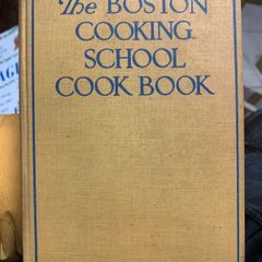 The Boston Cooking School Cook Book