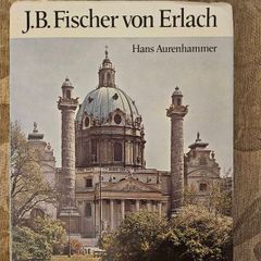 J. B. Fischer Von Erlach. By Hans Aurenhammer. First Edition Hardback With Dustjacket In Good Condition.  See Photos.