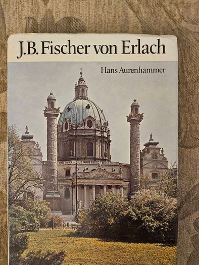 J. B. Fischer Von Erlach. By Hans Aurenhammer. First Edition Hardback With Dustjacket In Good Condition.  See Photos.