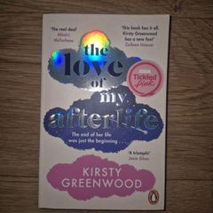 The Love of My Afterlife by Kirsty Greenwood