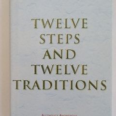 Twelve Steps and Twelve Traditions
