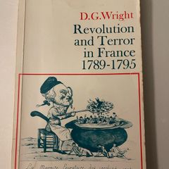 Revolution & Terror in France 1789-1795 (DG Wright)