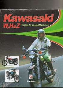 Kawasaki W, H & Z. The Big Air-cooled Machines by Brian Long