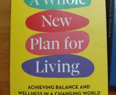 A Whole New Plan for Living
