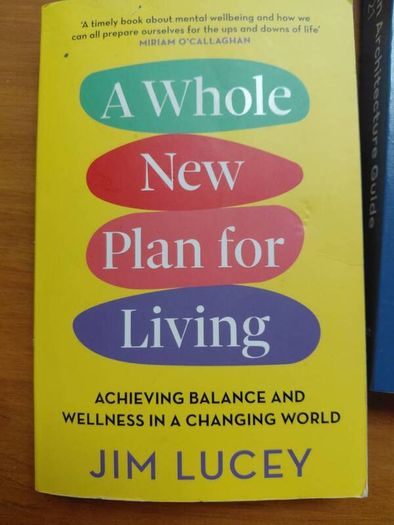 A Whole New Plan for Living