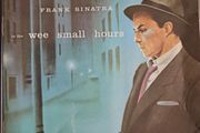 Frank Sinatra. Wee Small Hours.