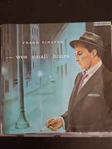 Frank Sinatra. Wee Small Hours.
