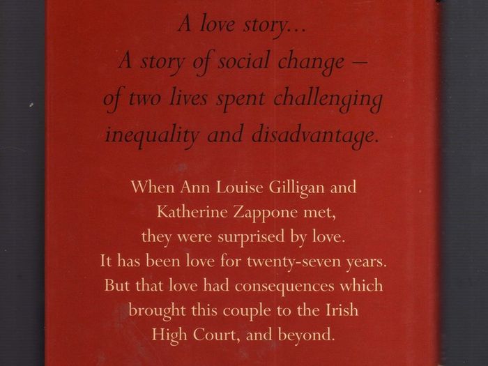 Our Lives Out Loud - In Pursuit Of Justice & Equality - Ann Louise Gilligan & Katherine Zappone (signed Edition)