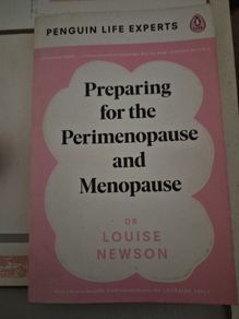 Preparing for the Perimenopause and Menopause Louise Newson