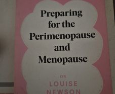 Preparing for the Perimenopause and Menopause Louise Newson