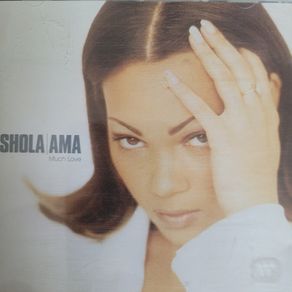Shola Ama. Much Love.